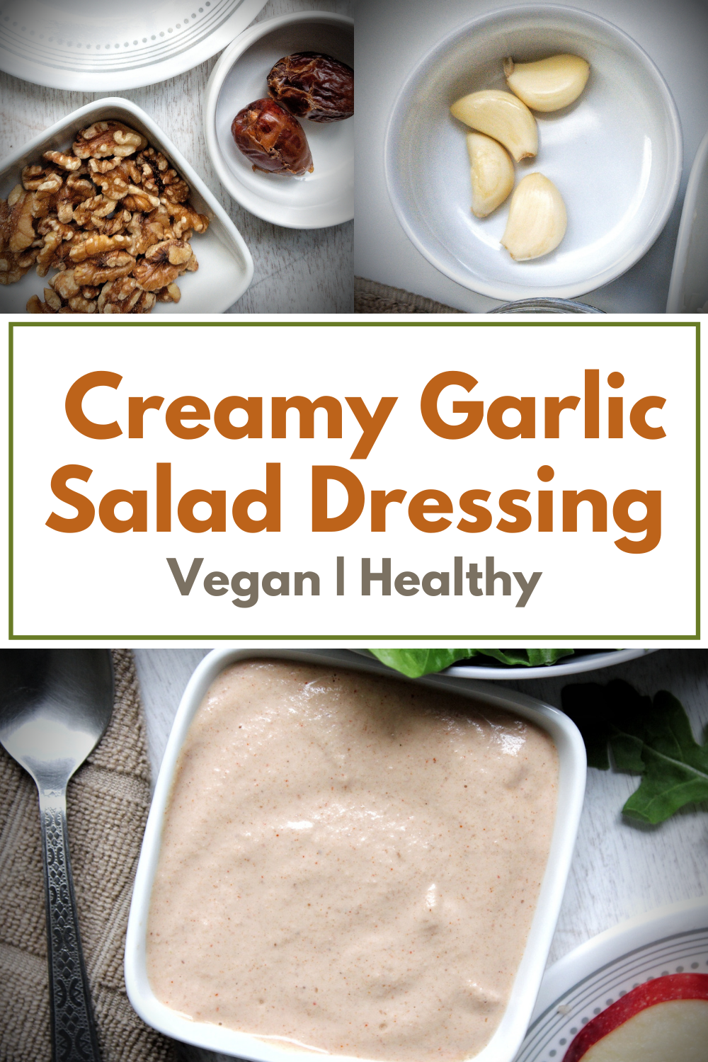 Pinnable for Pinterest. Collage for garlic salad dressing 